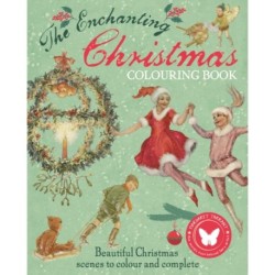 The Enchanting Christmas Colouring Book: Beautiful Christmas scenes to colour and complete