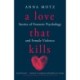 A Love That Kills: Stories of Forensic Psychology and Female Violence