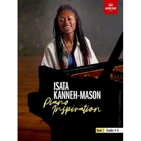 Isata Kanneh-Mason, Piano Inspiration, Book 1: ABRSM Grades 4-6