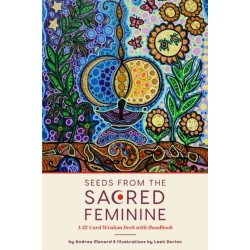 Seeds from the Sacred Feminine: A 52-Card Wisdom Deck with Handbook (Oracle Deck, Inspirational Cards, Mental Healer)