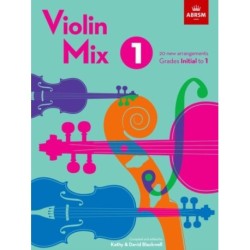 Violin Mix 1: 20 new arrangements, Grades Initial to 1