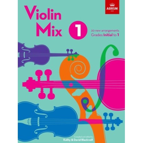 Violin Mix 1: 20 new arrangements, Grades Initial to 1
