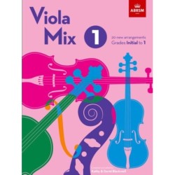 Viola Mix 1: 20 new arrangements, ABRSM Grades Initial to 1