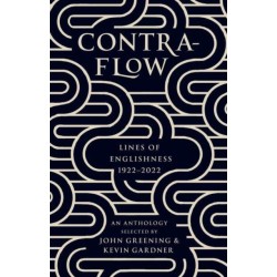 Contraflow: An Anthology: Lines of Englishness 1922–2022
