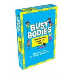 Busy Bodies: Sporty Activities for Healthy, Happy Kids