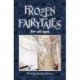 FROZEN FAIRYTALES: FOR ALL AGES