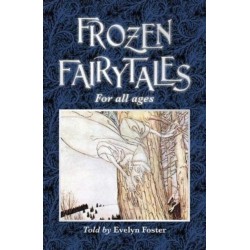 FROZEN FAIRYTALES: FOR ALL AGES