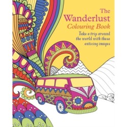 The Wanderlust Colouring Book: Take a trip around the world with these enticing images