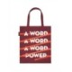 Margaret Atwood: A Word is Power Tote Bag