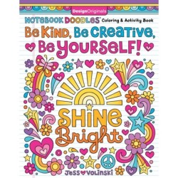 Notebook Doodles Be Kind, Be Creative, Be Yourself!: Coloring and Activity Book