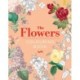 The Flowers Colouring Book: Hardback Gift Edition