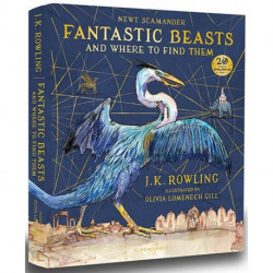 Fantastic Beasts and Where to Find Them: Illustrated Edition