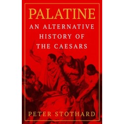The Palatine: An Alternative History of the Caesars