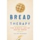 Bread Therapy: The Mindful Art of Baking Bread