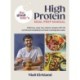 The Good Bite’s High Protein Meal Prep Manual: Delicious, easy low-calorie recipes with full nutritional breakdowns & food-tracking barcodes