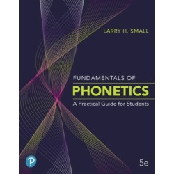 Fundamentals of Phonetics: A Practical Guide for Students