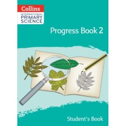 International Primary Science Progress Book Student’s Book: Stage 2
