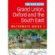 Grand Union, Oxford and the South East (1): For Everyone with an Interest in Britain’s Canals and Rivers