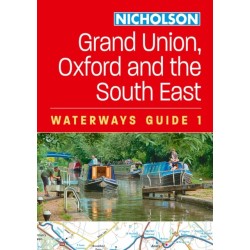 Grand Union, Oxford and the South East (1): For Everyone with an Interest in Britain’s Canals and Rivers