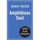 Amphibious Soul: Finding the wild in a tame world