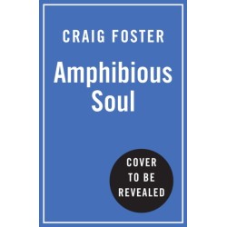 Amphibious Soul: Finding the wild in a tame world