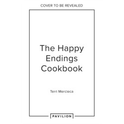 The Happy Endings Cookbook: Desserts That Dreams are Made of