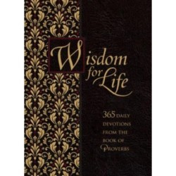 Wisdom for Life Ziparound Devotional: 365 Daily Devotions from the Book of Proverbs
