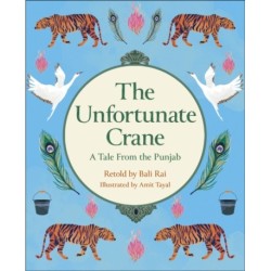 Reading Planet KS2: The Unfortunate Crane: A Tale from the Punjab - Stars/Lime