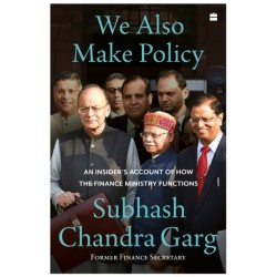 We Also Make Policy: An Insider's Account of How the Finance Ministry Functions