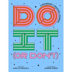 Do It (or Don't): A Boundary-Creating Journal