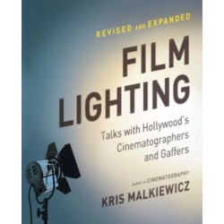 Film Lighting: Talks with Hollywood's Cinematographers and Gaffers