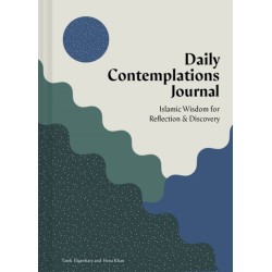 Daily Contemplations Journal: Islamic Wisdom for Reflection and Discovery