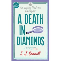 A Death in Diamonds: The brand new 2024 royal murder mystery from the author of THE WINDSOR KNOT