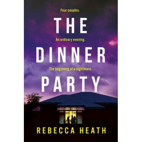 The Dinner Party: An addictive psychological thriller with a true-crime twist set in Australia