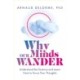 Why Our Minds Wander: Understand the Science and Learn How to Focus Your Thoughts