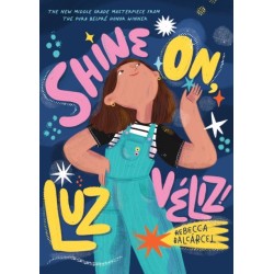 Shine On, Luz Veliz!