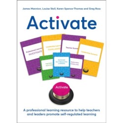 Activate: A professional learning resource to help teachers and leaders promote self-regulated learning