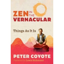 Zen in the Vernacular: Things As It Is