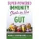 Super-Powered Immunity Starts in the Gut