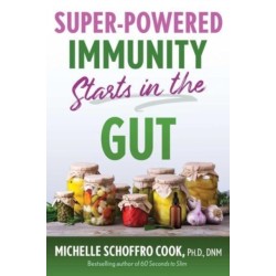 Super-Powered Immunity Starts in the Gut