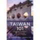 Taiwan 101: Studying, Working, and Traveling in Today's Taiwan