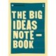 The Big Ideas Notebook: A Graphic Guide