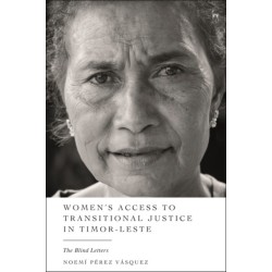 Women’s Access to Transitional Justice in Timor-Leste: The Blind Letters