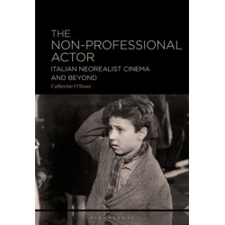 The Non-Professional Actor: Italian Neorealist Cinema and Beyond