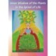Inner Wisdom of the Plants in the Spiral of Life