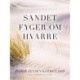 Sandet fyger om Hvarre