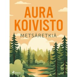 Metsäretkiä