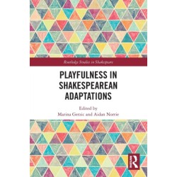 Playfulness in Shakespearean Adaptations