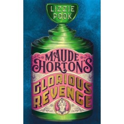 Maude Horton's Glorious Revenge: The most addictive Victorian gothic thriller of the year