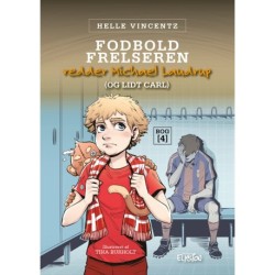 Fodbold-frelseren redder Michael Laudrup (og lidt Carl): Fodbold-frelseren 4